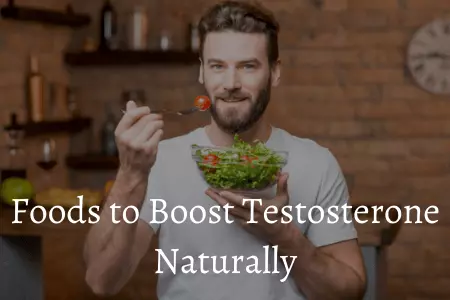 Foods to Boost Testosterone Naturally