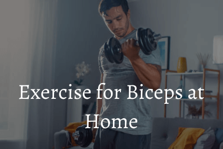 Exercise for Biceps at Home
