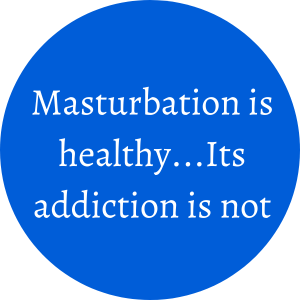 masturbation addiction is bad