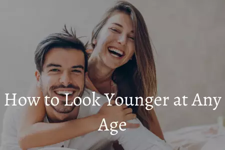 How to look younger