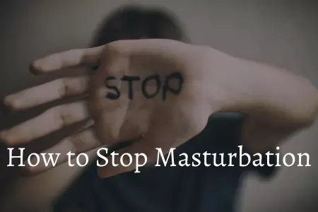 How to Stop Masturbation