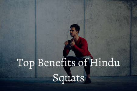 Benefits of Hindu squats